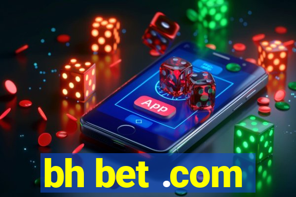 bh bet .com